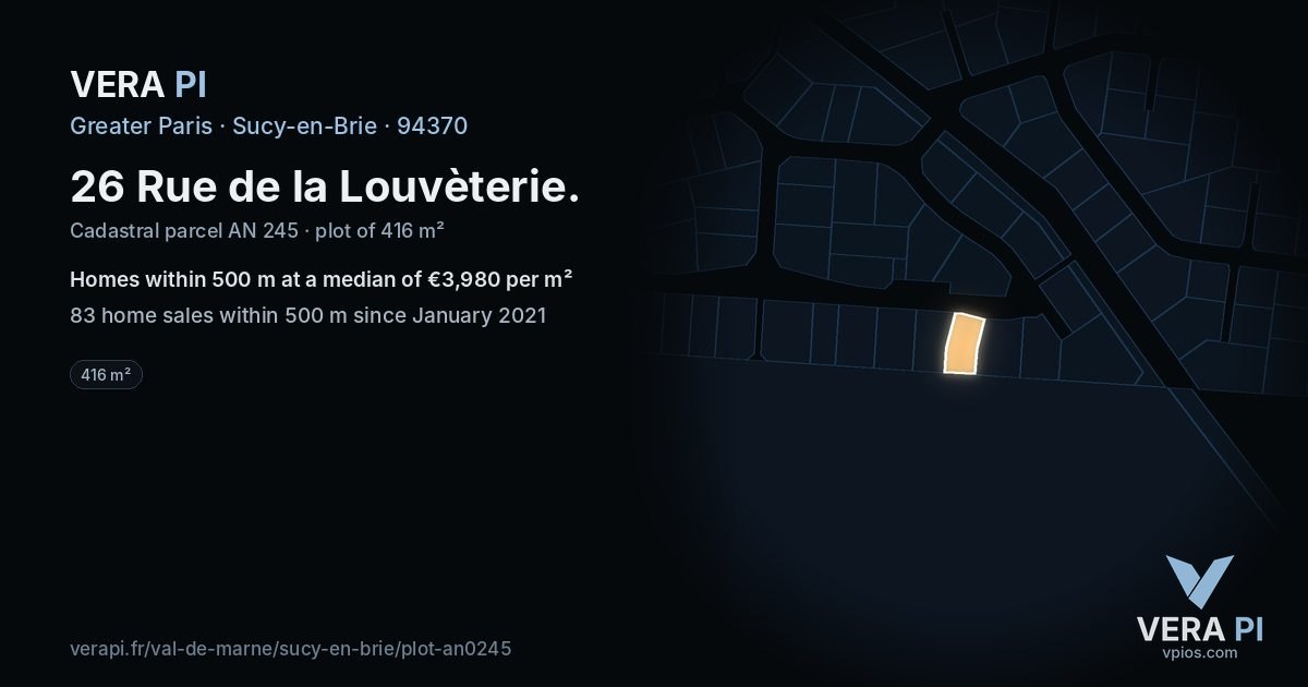 26 Rue de la Louvèterie, Sucy-en-Brie at night – the plot lit, the parcels around coloured by the prices near them