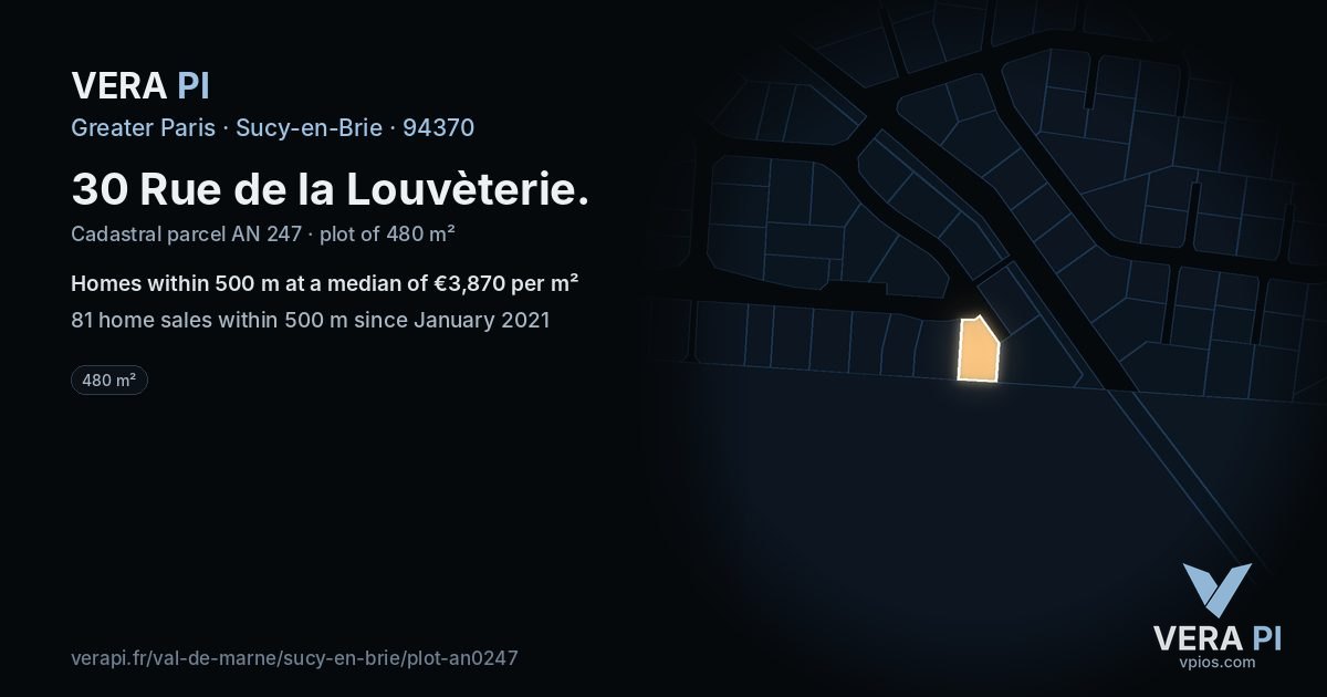 30 Rue de la Louvèterie, Sucy-en-Brie at night – the plot lit, the parcels around coloured by the prices near them