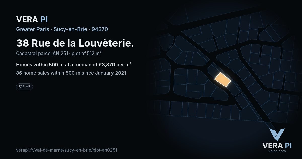 38 Rue de la Louvèterie, Sucy-en-Brie at night – the plot lit, the parcels around coloured by the prices near them