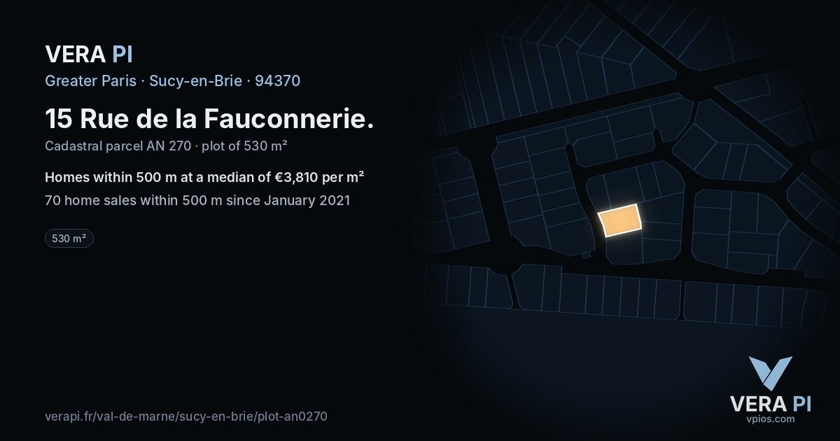 15 Rue de la Fauconnerie, Sucy-en-Brie at night – the plot lit, the parcels around coloured by the prices near them