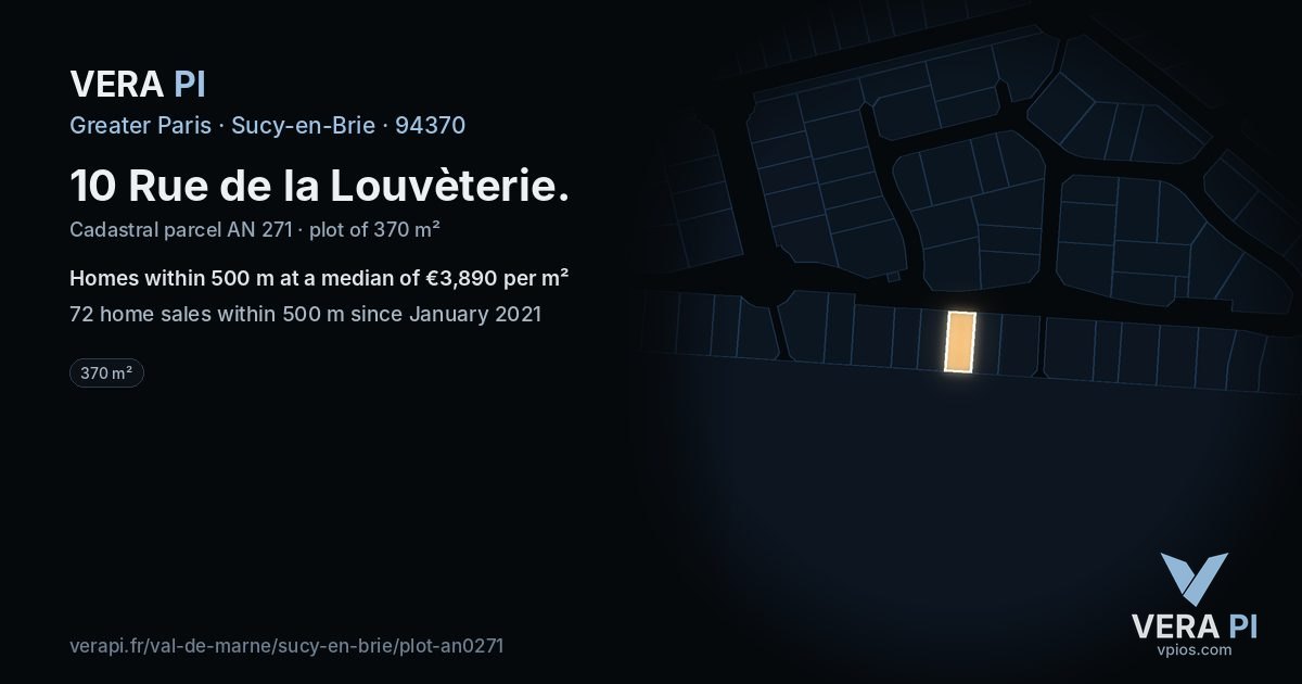 10 Rue de la Louvèterie, Sucy-en-Brie at night – the plot lit, the parcels around coloured by the prices near them