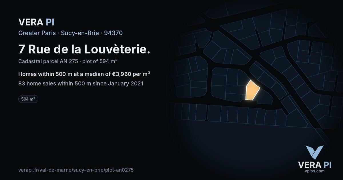 7 Rue de la Louvèterie, Sucy-en-Brie at night – the plot lit, the parcels around coloured by the prices near them