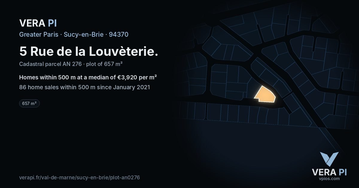 5 Rue de la Louvèterie, Sucy-en-Brie at night – the plot lit, the parcels around coloured by the prices near them
