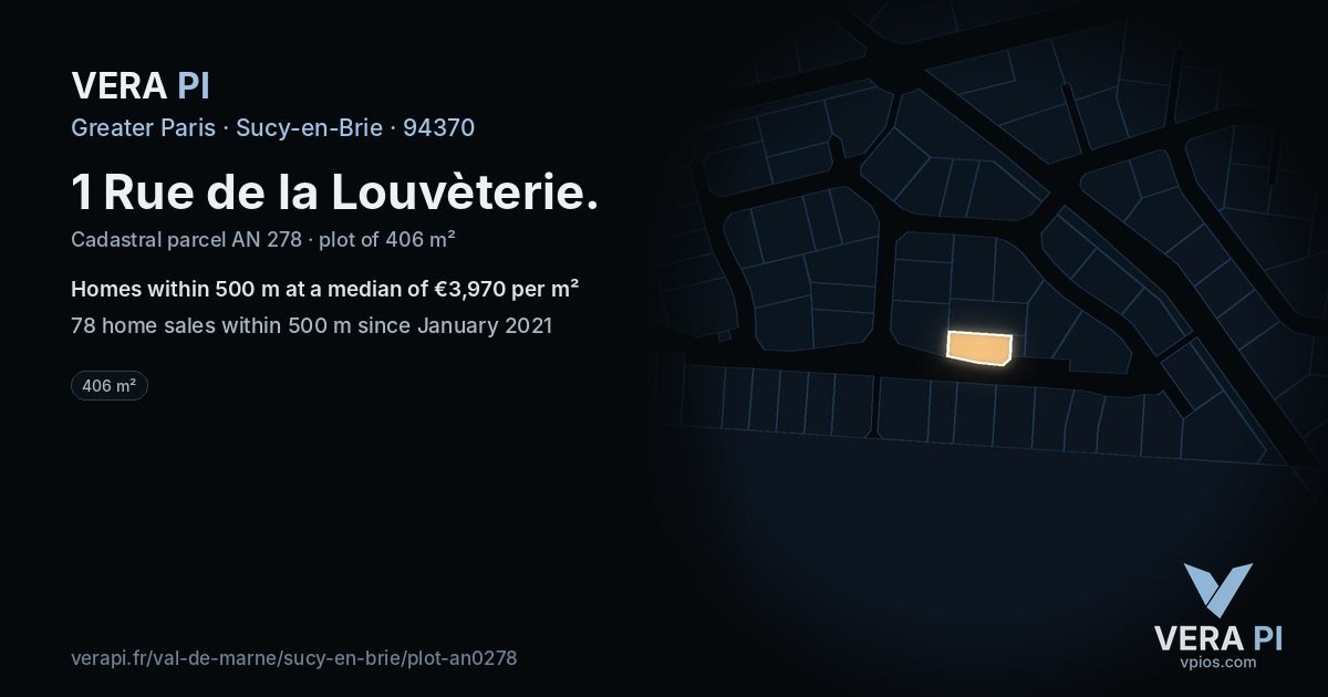 1 Rue de la Louvèterie, Sucy-en-Brie at night – the plot lit, the parcels around coloured by the prices near them