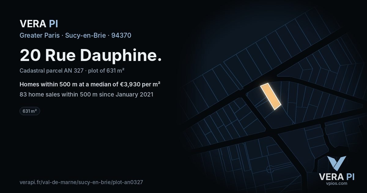 20 Rue Dauphine, Sucy-en-Brie at night – the plot lit, the parcels around coloured by the prices near them