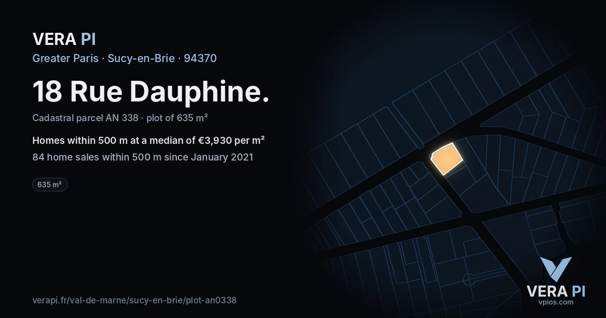 18 Rue Dauphine, Sucy-en-Brie at night – the plot lit, the parcels around coloured by the prices near them
