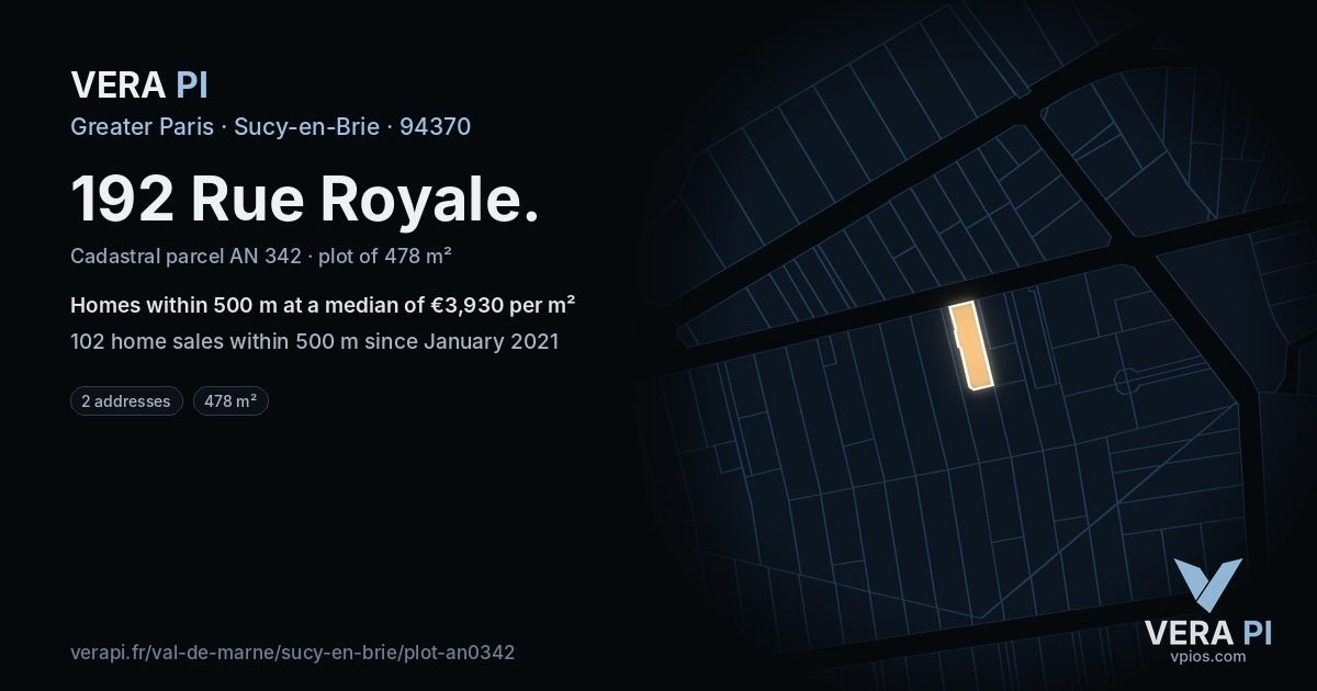 192 Rue Royale, Sucy-en-Brie at night – the plot lit, the parcels around coloured by the prices near them