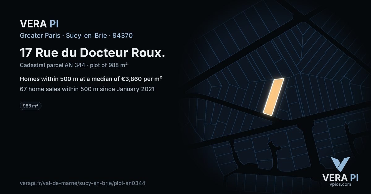 17 Rue du Docteur Roux, Sucy-en-Brie at night – the plot lit, the parcels around coloured by the prices near them