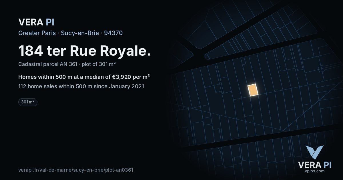 184 ter Rue Royale, Sucy-en-Brie at night – the plot lit, the parcels around coloured by the prices near them