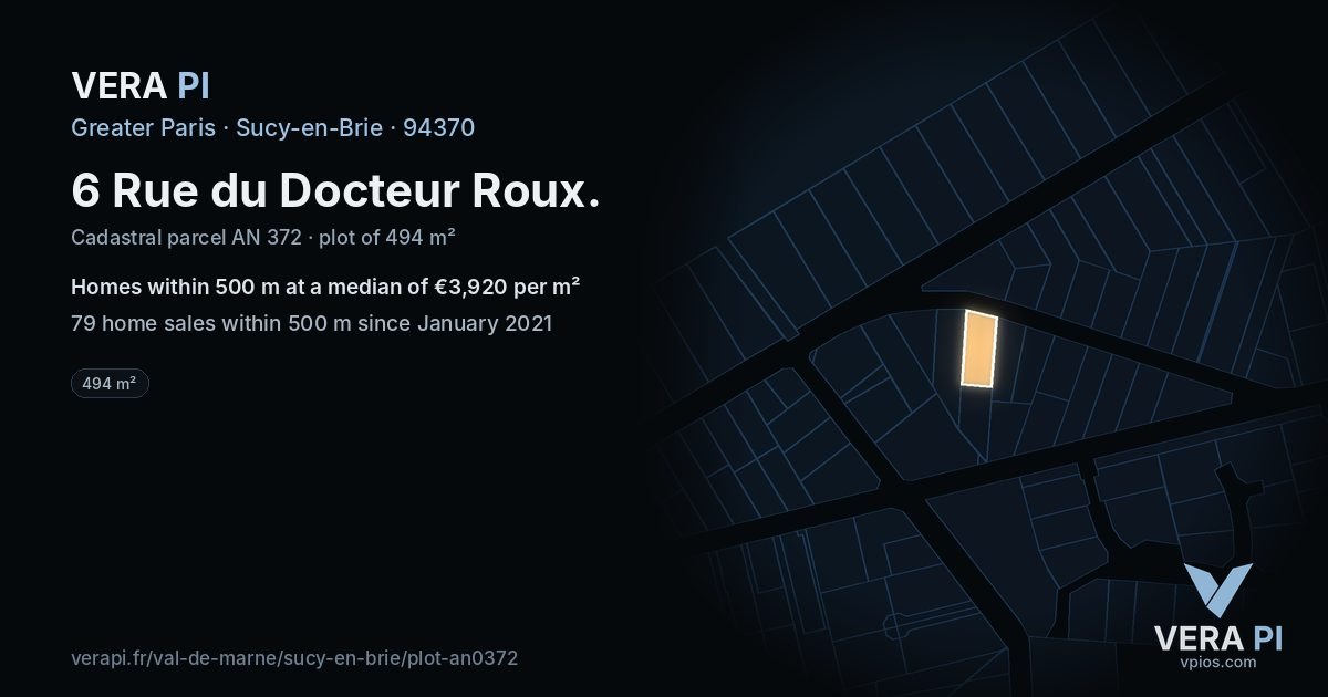 6 Rue du Docteur Roux, Sucy-en-Brie at night – the plot lit, the parcels around coloured by the prices near them