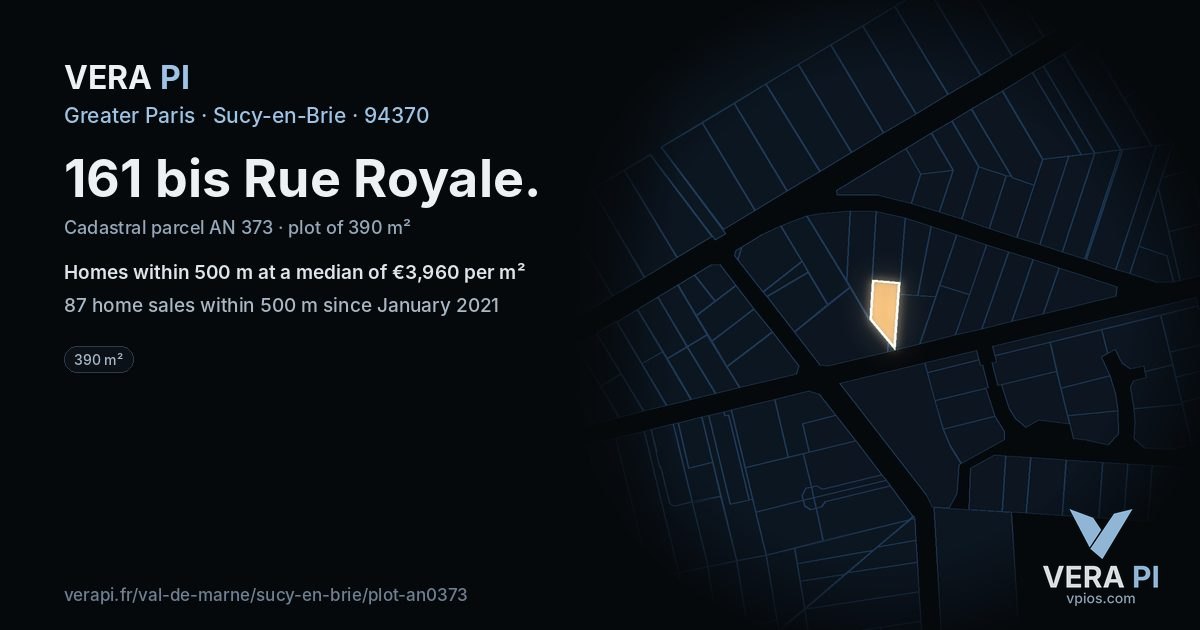 161 bis Rue Royale, Sucy-en-Brie at night – the plot lit, the parcels around coloured by the prices near them