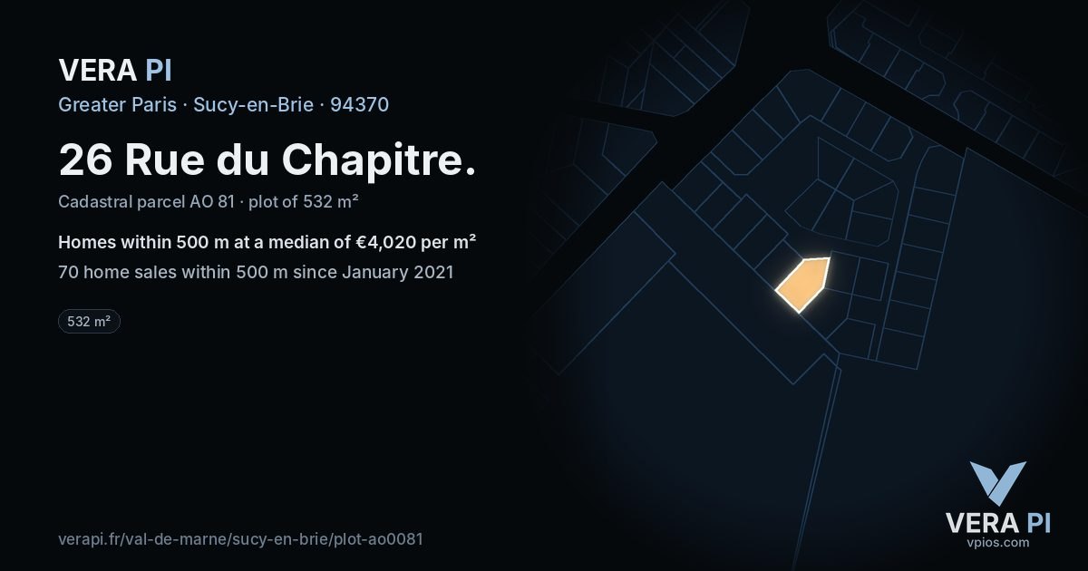 26 Rue du Chapitre, Sucy-en-Brie at night – the plot lit, the parcels around coloured by the prices near them