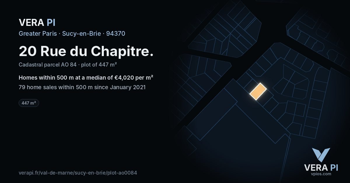 20 Rue du Chapitre, Sucy-en-Brie at night – the plot lit, the parcels around coloured by the prices near them