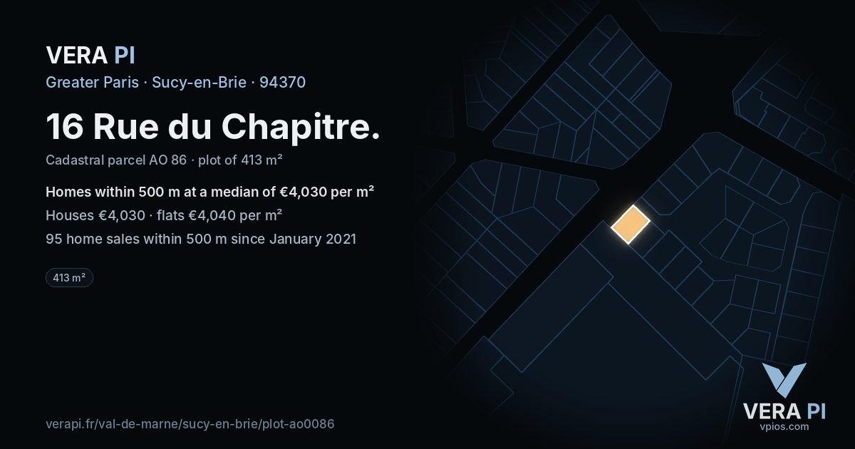 16 Rue du Chapitre, Sucy-en-Brie at night – the plot lit, the parcels around coloured by the prices near them
