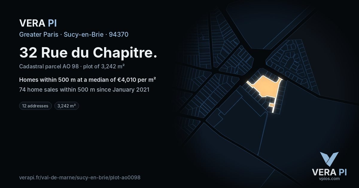32 Rue du Chapitre, Sucy-en-Brie at night – the plot lit, the parcels around coloured by the prices near them