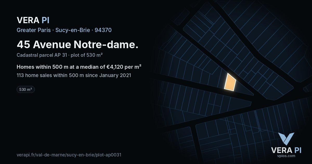 45 Avenue Notre-dame, Sucy-en-Brie at night – the plot lit, the parcels around coloured by the prices near them