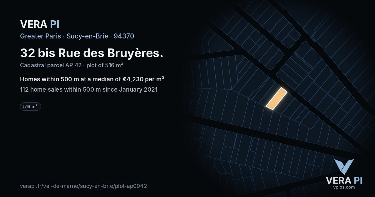 32 bis Rue des Bruyères, Sucy-en-Brie at night – the plot lit, the parcels around coloured by the prices near them