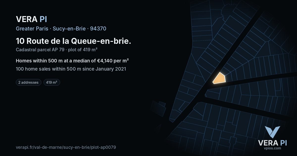 10 Route de la Queue-en-brie, Sucy-en-Brie at night – the plot lit, the parcels around coloured by the prices near them