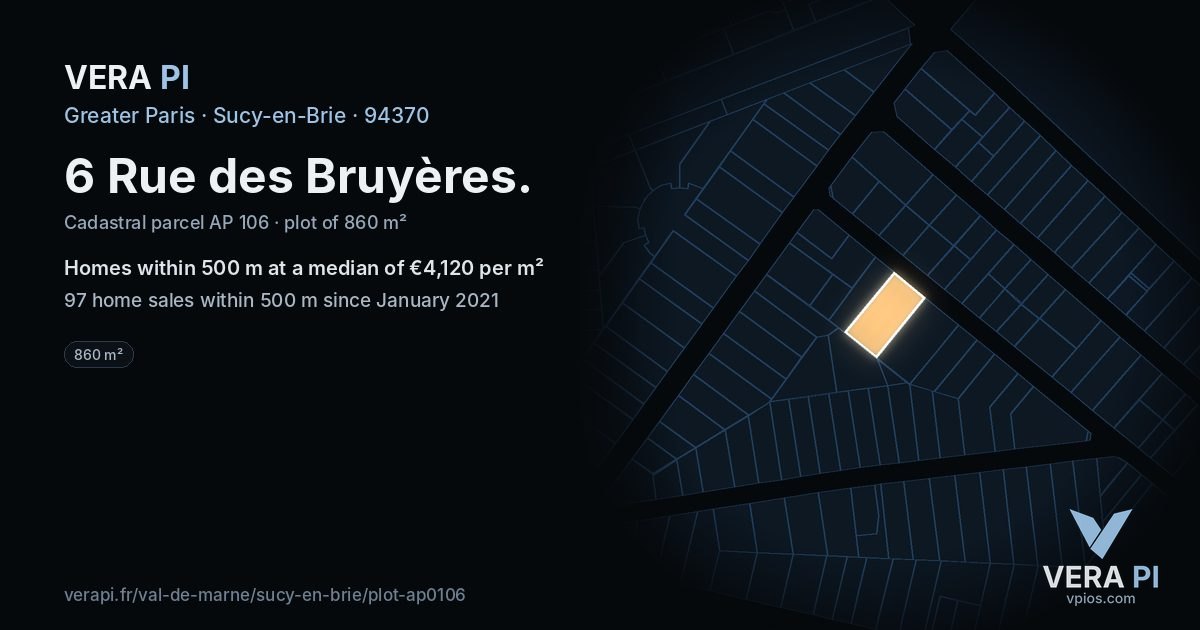 6 Rue des Bruyères, Sucy-en-Brie at night – the plot lit, the parcels around coloured by the prices near them