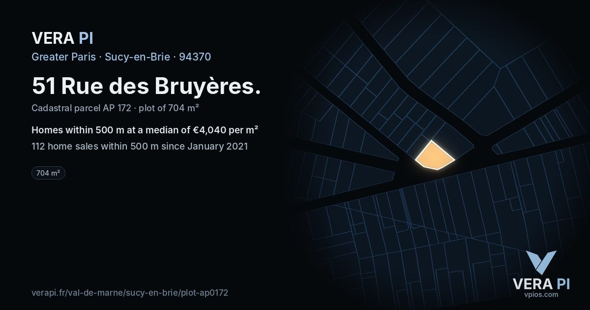 51 Rue des Bruyères, Sucy-en-Brie at night – the plot lit, the parcels around coloured by the prices near them