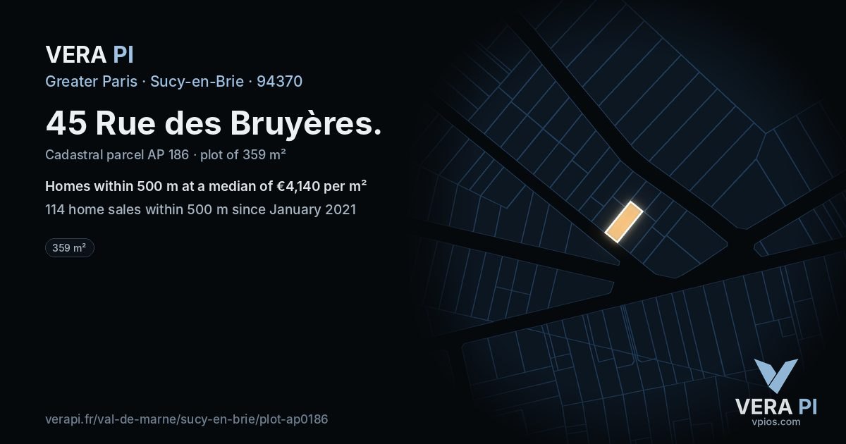 45 Rue des Bruyères, Sucy-en-Brie at night – the plot lit, the parcels around coloured by the prices near them