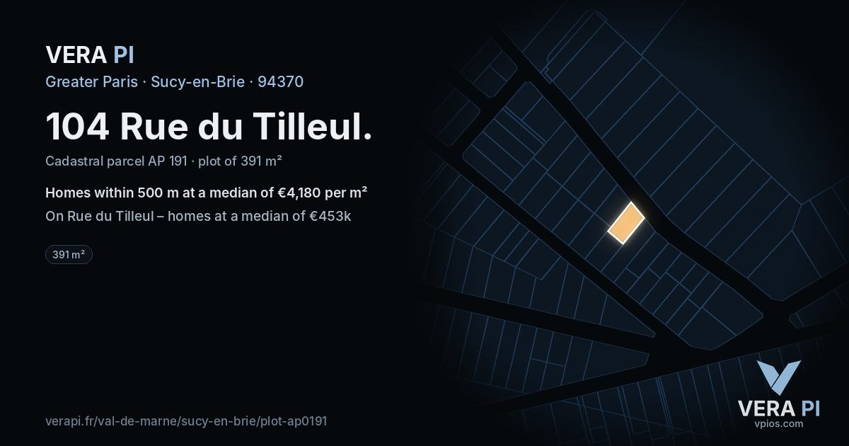 104 Rue du Tilleul, Sucy-en-Brie at night – the plot lit, the parcels around coloured by the prices near them