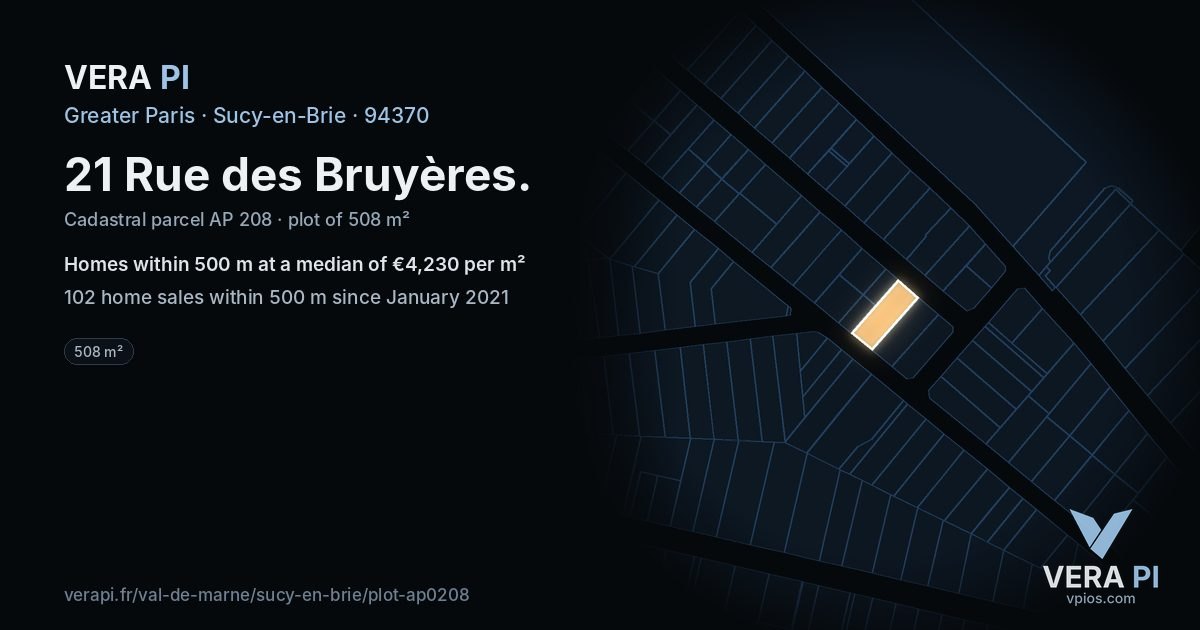 21 Rue des Bruyères, Sucy-en-Brie at night – the plot lit, the parcels around coloured by the prices near them
