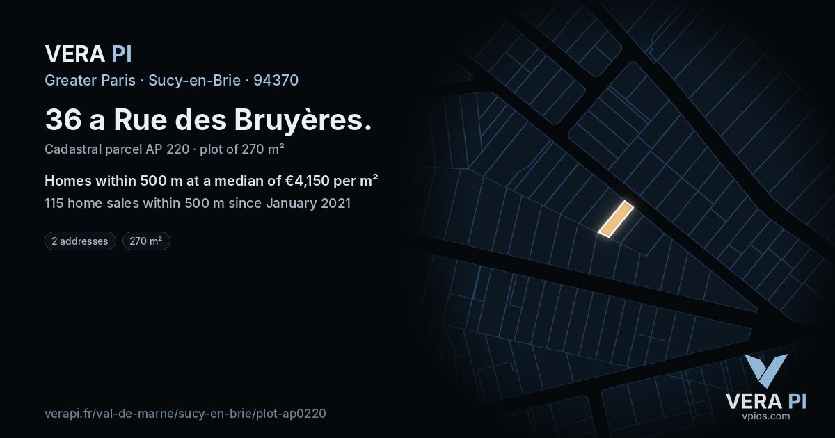 36 a Rue des Bruyères, Sucy-en-Brie at night – the plot lit, the parcels around coloured by the prices near them