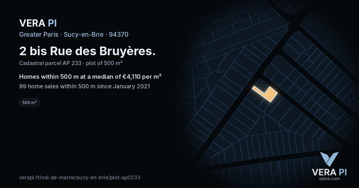 2 bis Rue des Bruyères, Sucy-en-Brie at night – the plot lit, the parcels around coloured by the prices near them