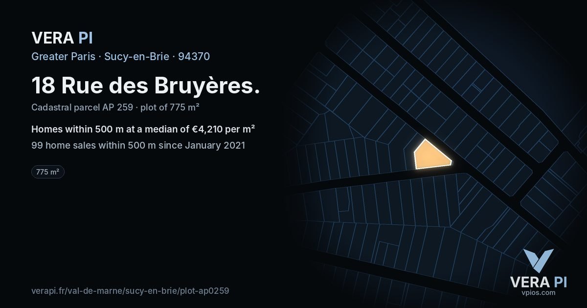 18 Rue des Bruyères, Sucy-en-Brie at night – the plot lit, the parcels around coloured by the prices near them