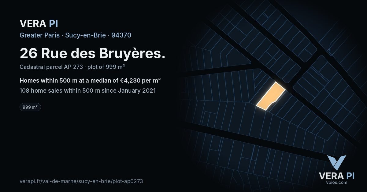 26 Rue des Bruyères, Sucy-en-Brie at night – the plot lit, the parcels around coloured by the prices near them