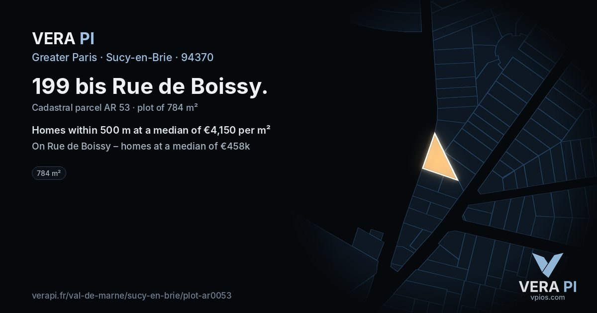 199 bis Rue de Boissy, Sucy-en-Brie at night – the plot lit, the parcels around coloured by the prices near them