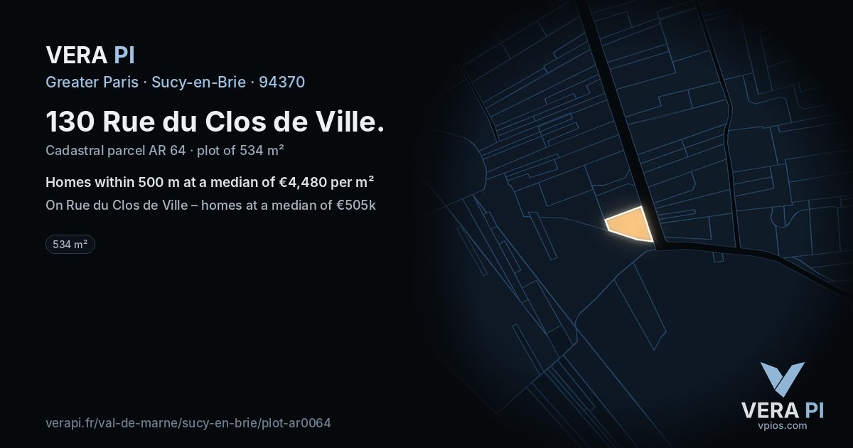 130 Rue du Clos de Ville, Sucy-en-Brie at night – the plot lit, the parcels around coloured by the prices near them