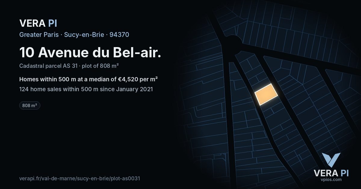 10 Avenue du Bel-air, Sucy-en-Brie at night – the plot lit, the parcels around coloured by the prices near them