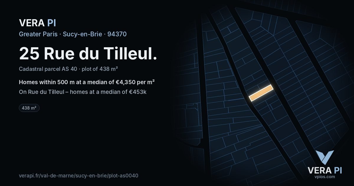 25 Rue du Tilleul, Sucy-en-Brie at night – the plot lit, the parcels around coloured by the prices near them