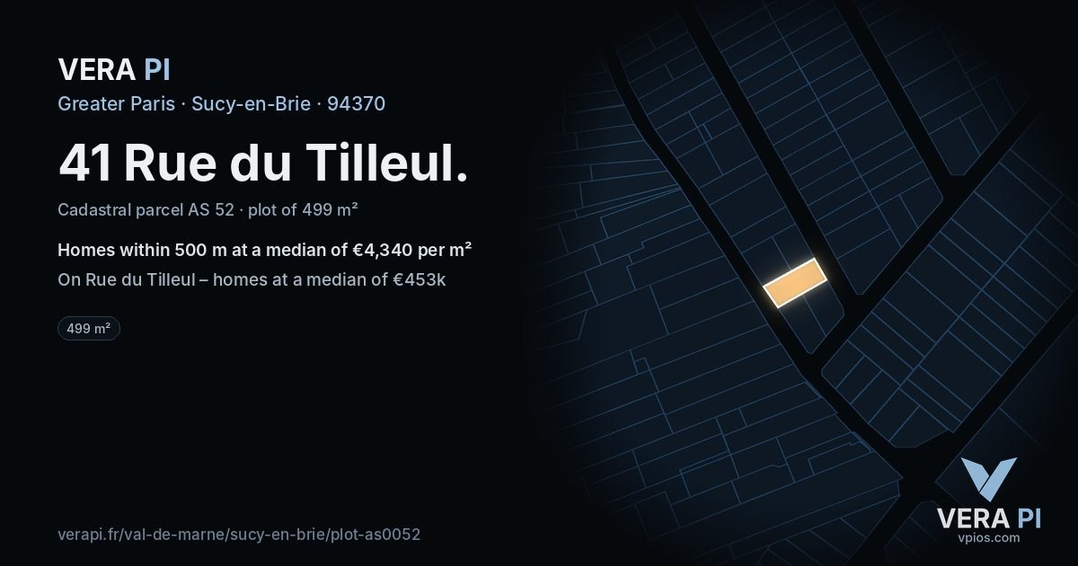 41 Rue du Tilleul, Sucy-en-Brie at night – the plot lit, the parcels around coloured by the prices near them