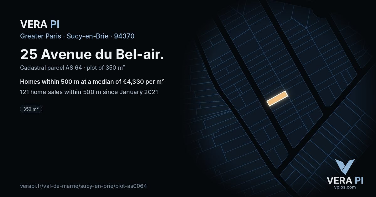 25 Avenue du Bel-air, Sucy-en-Brie at night – the plot lit, the parcels around coloured by the prices near them