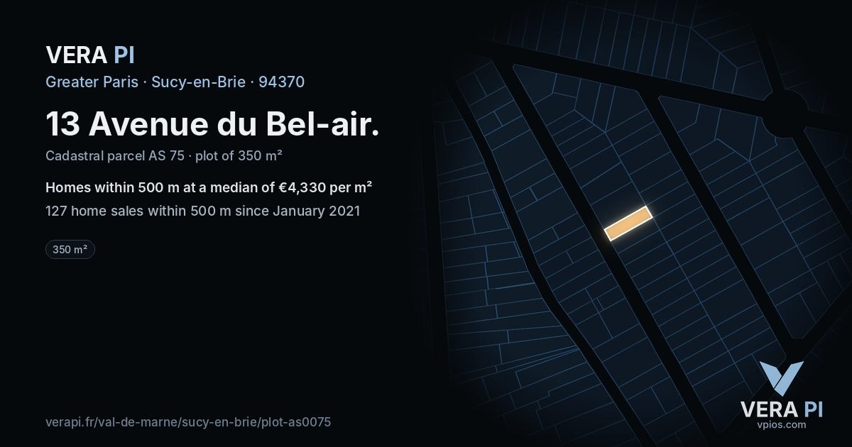13 Avenue du Bel-air, Sucy-en-Brie at night – the plot lit, the parcels around coloured by the prices near them