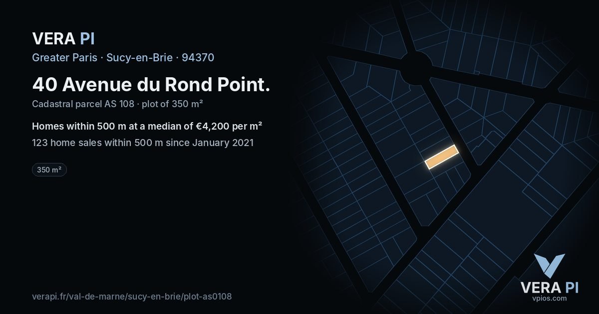 40 Avenue du Rond Point, Sucy-en-Brie at night – the plot lit, the parcels around coloured by the prices near them