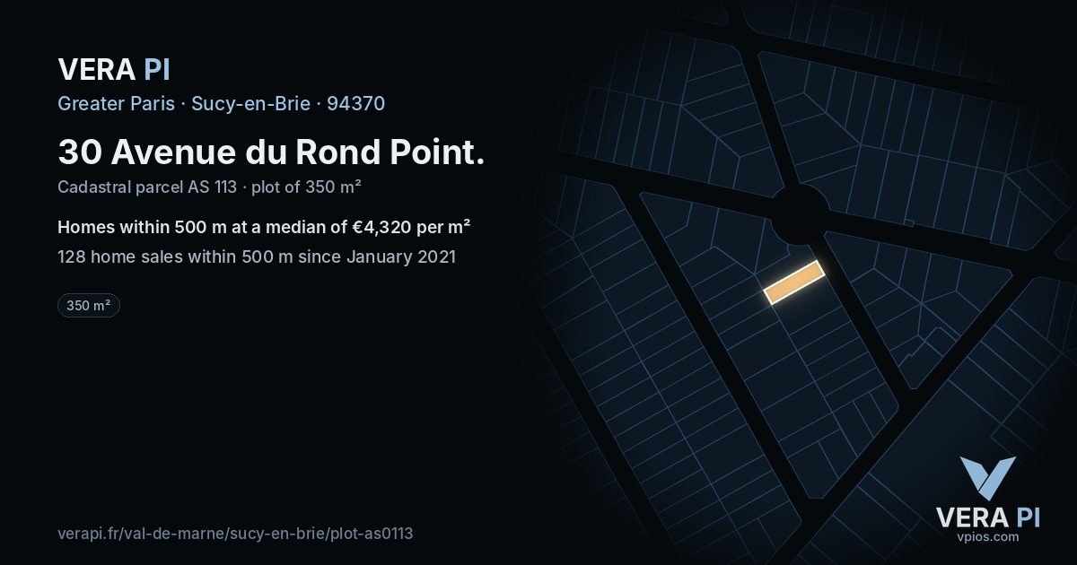 30 Avenue du Rond Point, Sucy-en-Brie at night – the plot lit, the parcels around coloured by the prices near them