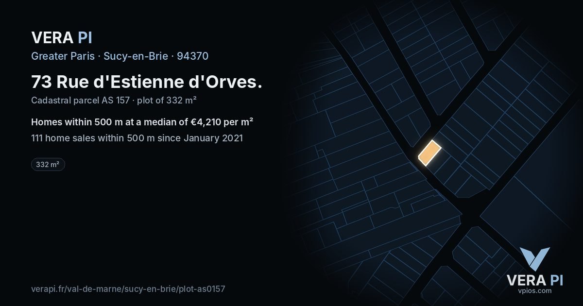 73 Rue d'Estienne d'Orves, Sucy-en-Brie at night – the plot lit, the parcels around coloured by the prices near them