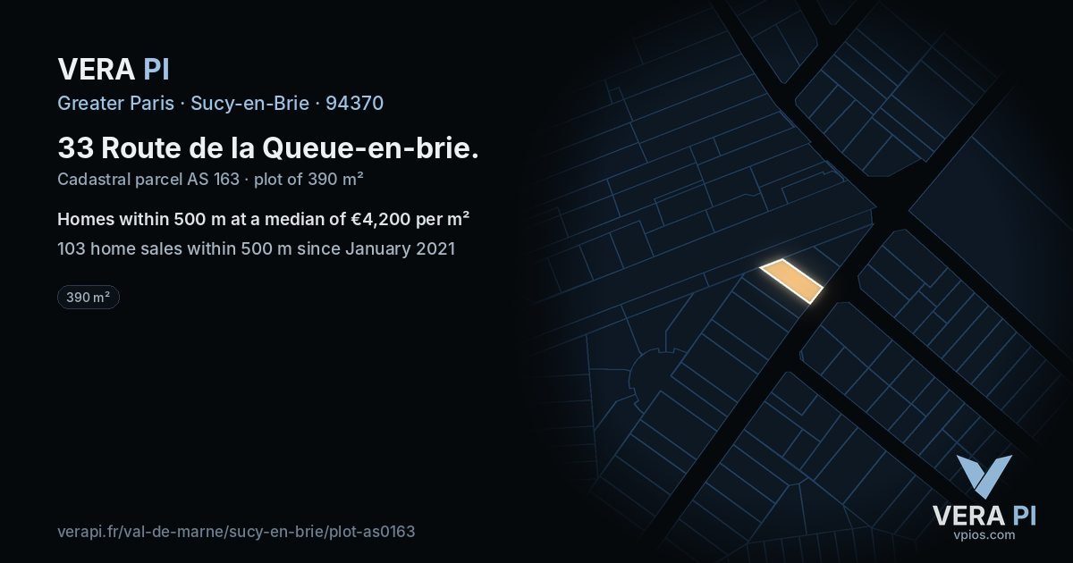 33 Route de la Queue-en-brie, Sucy-en-Brie at night – the plot lit, the parcels around coloured by the prices near them