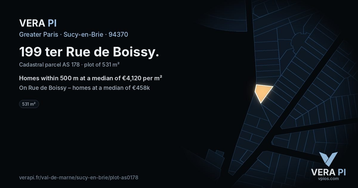 199 ter Rue de Boissy, Sucy-en-Brie at night – the plot lit, the parcels around coloured by the prices near them