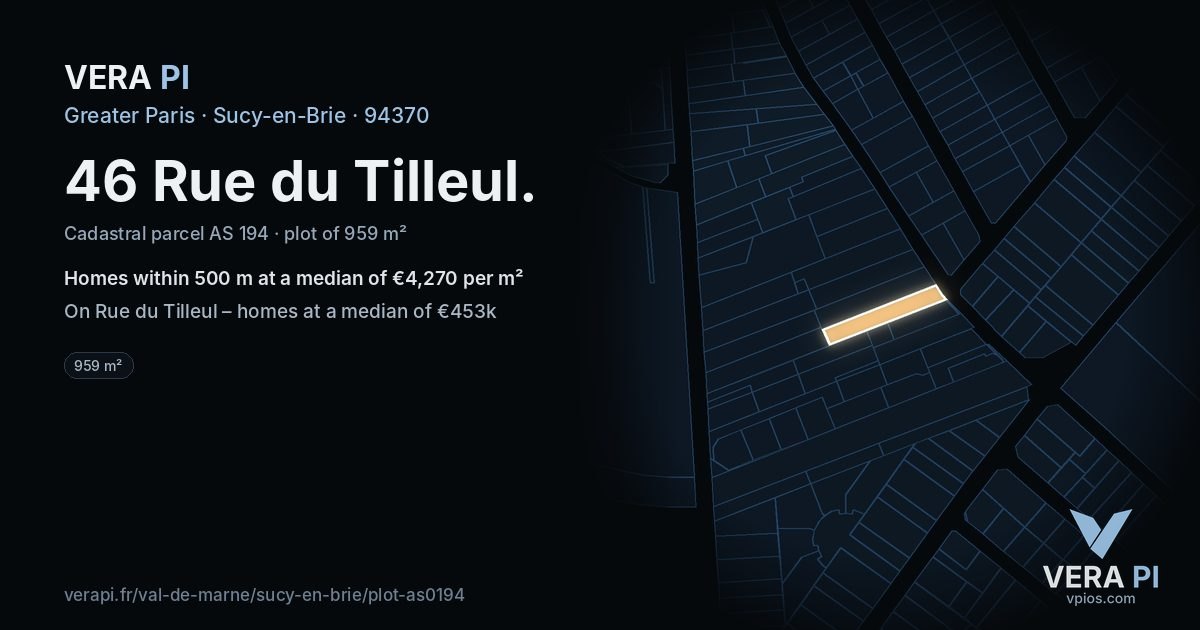 46 Rue du Tilleul, Sucy-en-Brie at night – the plot lit, the parcels around coloured by the prices near them