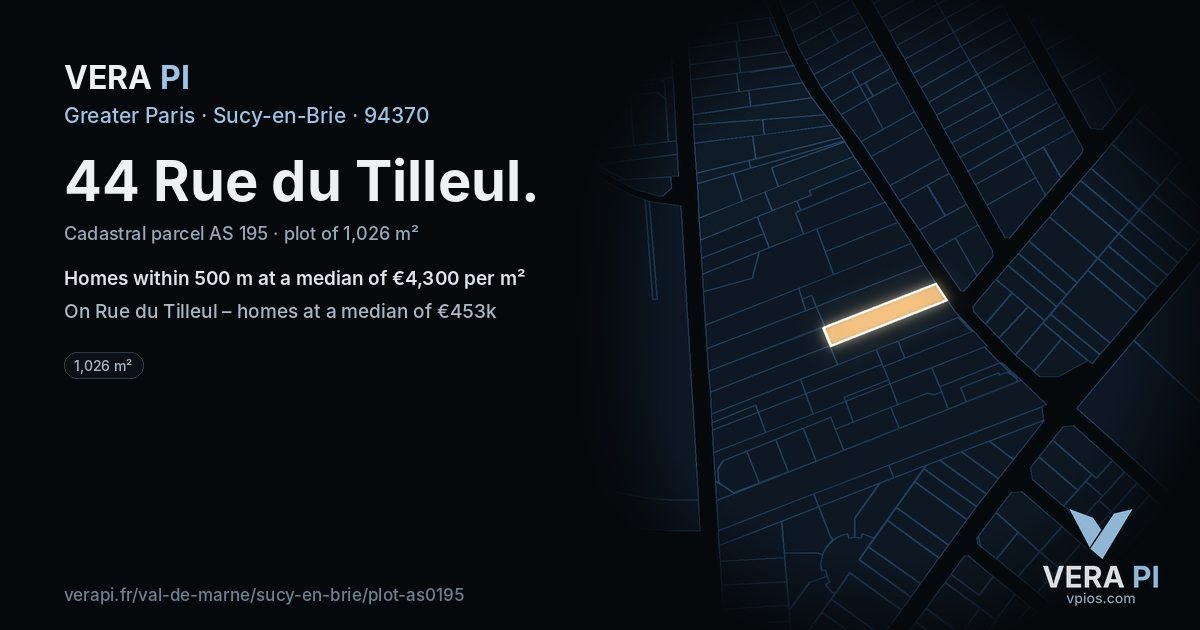 44 Rue du Tilleul, Sucy-en-Brie at night – the plot lit, the parcels around coloured by the prices near them