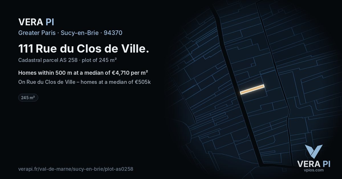 111 Rue du Clos de Ville, Sucy-en-Brie at night – the plot lit, the parcels around coloured by the prices near them