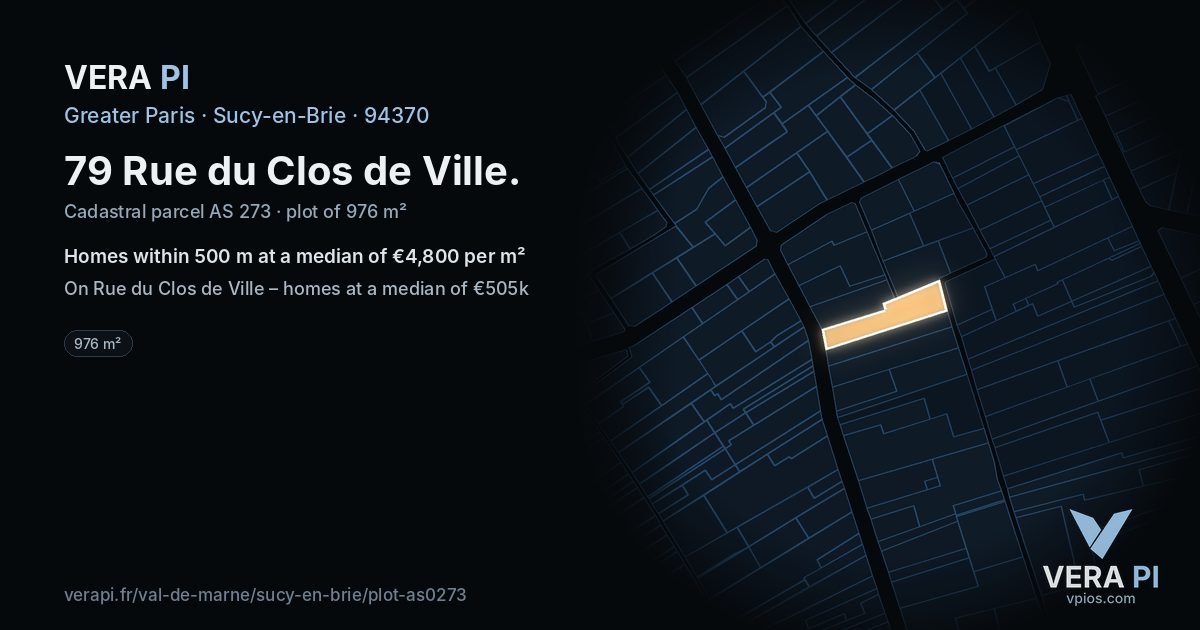 79 Rue du Clos de Ville, Sucy-en-Brie at night – the plot lit, the parcels around coloured by the prices near them
