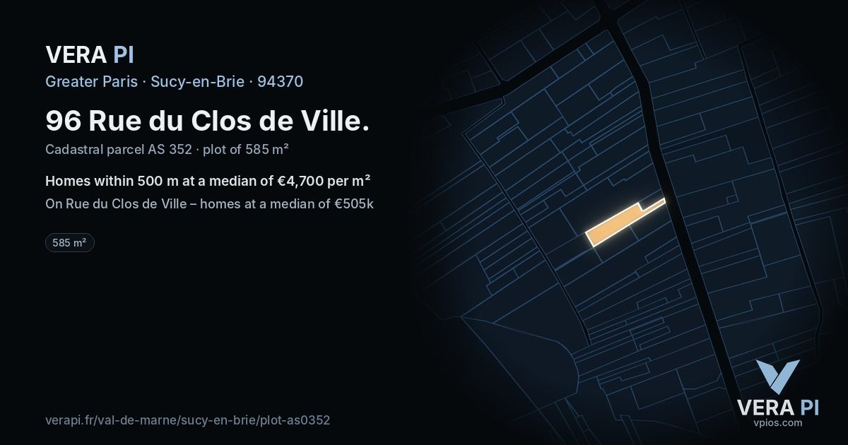 96 Rue du Clos de Ville, Sucy-en-Brie at night – the plot lit, the parcels around coloured by the prices near them