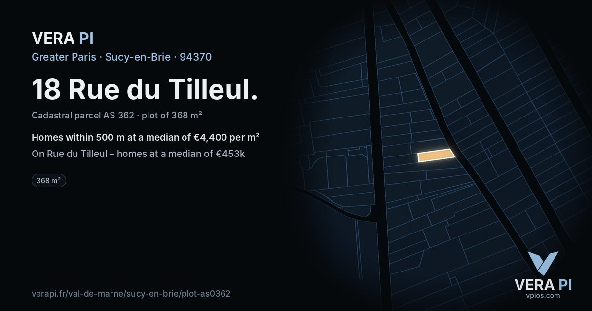 18 Rue du Tilleul, Sucy-en-Brie at night – the plot lit, the parcels around coloured by the prices near them