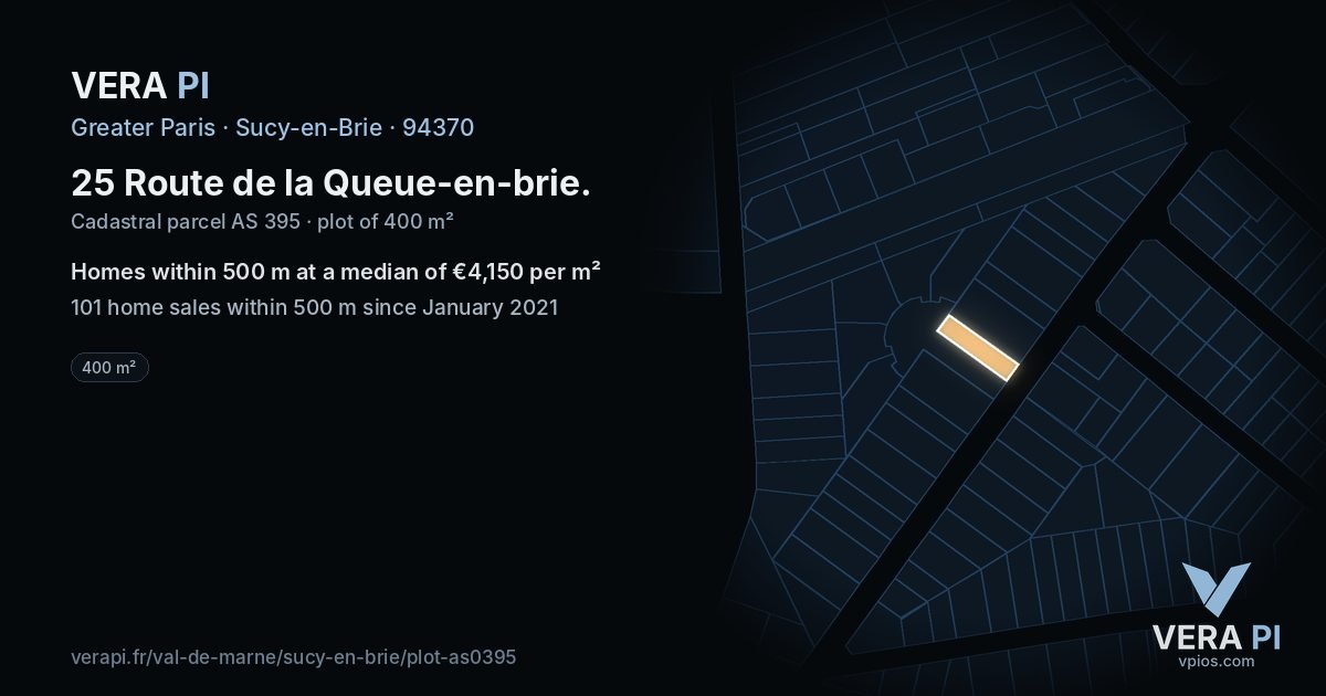 25 Route de la Queue-en-brie, Sucy-en-Brie at night – the plot lit, the parcels around coloured by the prices near them